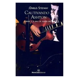 Cautivando a Ashton - Darlis Stefany