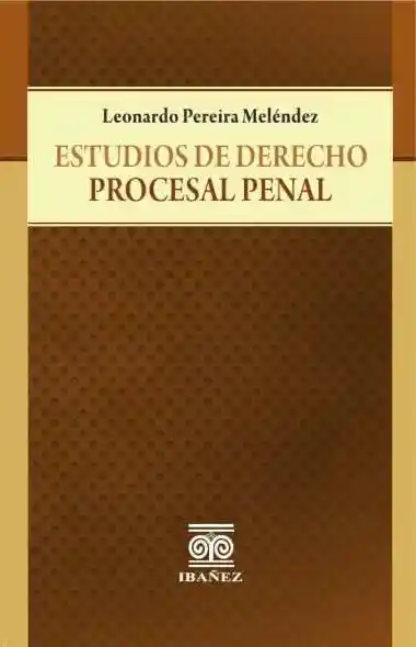 Estudios de Derecho Procesal Penal