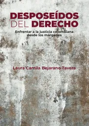 Desposeídos Del Derecho