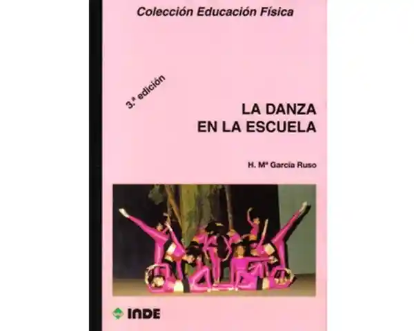 La Danza en la Escuela - VV.AA