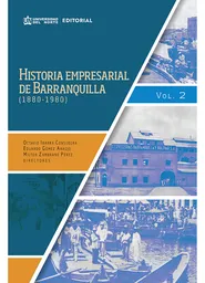 Historia empresarial de Barranquilla (1880-1980)