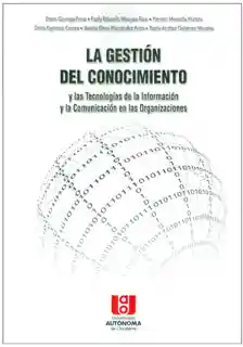 La Gestión Del Conocimiento y Las Tecnologías de la Información
