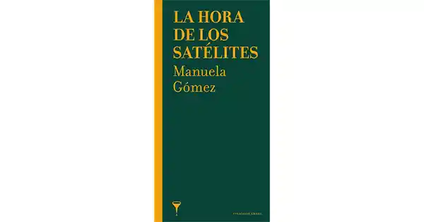 La Hora de Los Satélites - Gomez/ Manuela