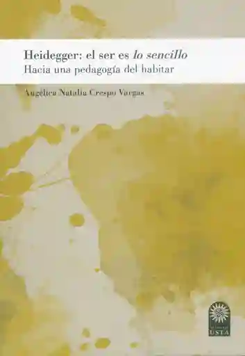 Heidegger Hacia Una Pedagogía Del Habitar