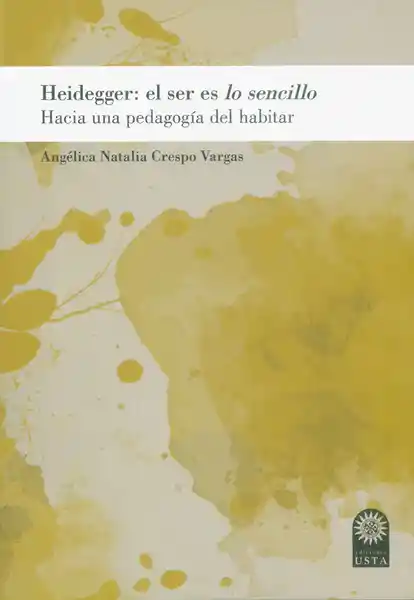 Heidegger Hacia Una Pedagogía Del Habitar