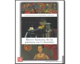 Breve Historia de la Pintura en Colombia
