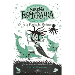 Sirena Esmeralda y La Fiesta Del Océano Muncaster Harriet