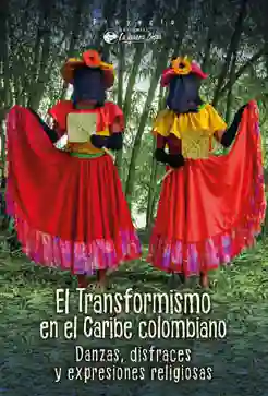 El Transformismo En El Caribe