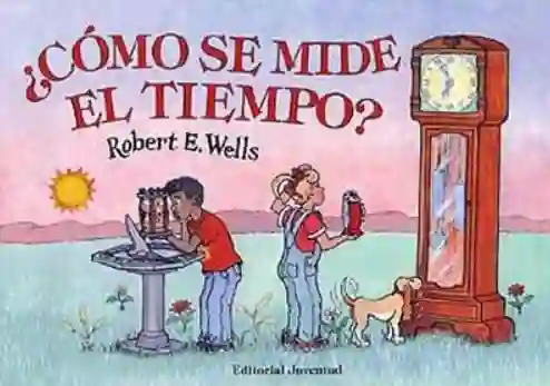 ¿cómo Se Mide El Tiempo?