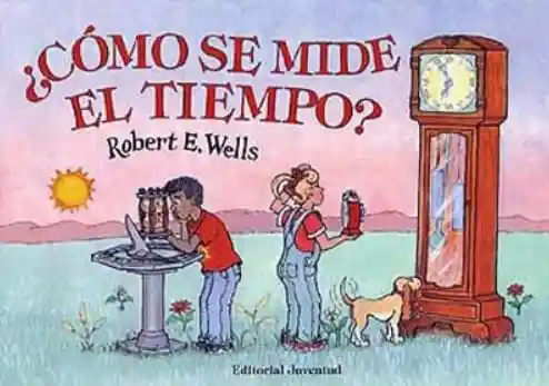 ¿cómo Se Mide El Tiempo?