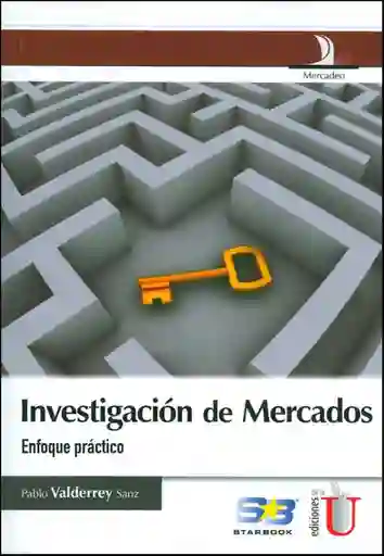 Investigación de mercados. Enfoque práctico