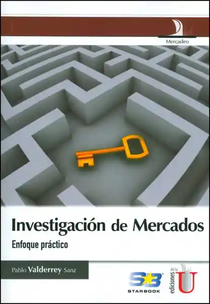Investigación de mercados. Enfoque práctico