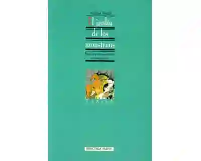 El Jardín de Los Monstruos Para Una Interpretación Mitosemiótica