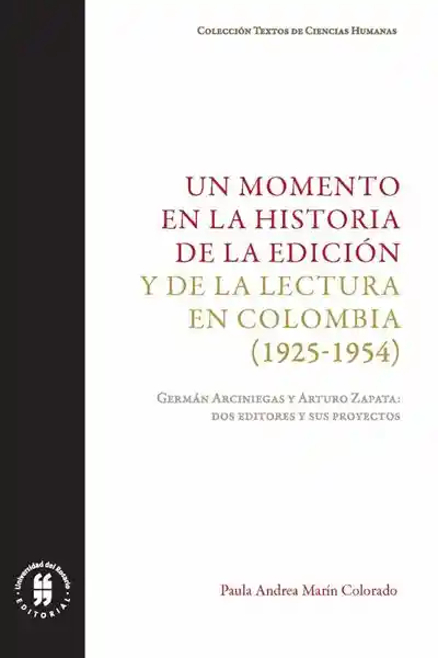 Un Momento en la Historia de la Edición y la Lectura en Colombia