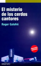 El Misterio de Los Cerdos Cantores - Roger Galofré