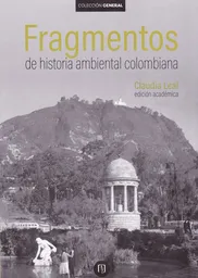 Fragmentos de Historia Ambiental Colombiana