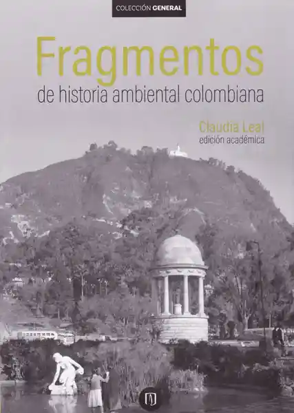 Fragmentos de Historia Ambiental Colombiana