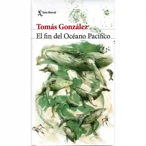 El Fin del Océano Pacífico - Tomas González