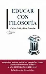 Educar Con Filosofía - Carlos y Otra Goñi