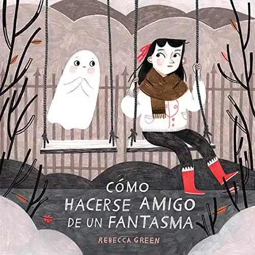 Cómo Hacerse Amigo de Un Fantasma