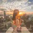 Un Sueño Im-Posible