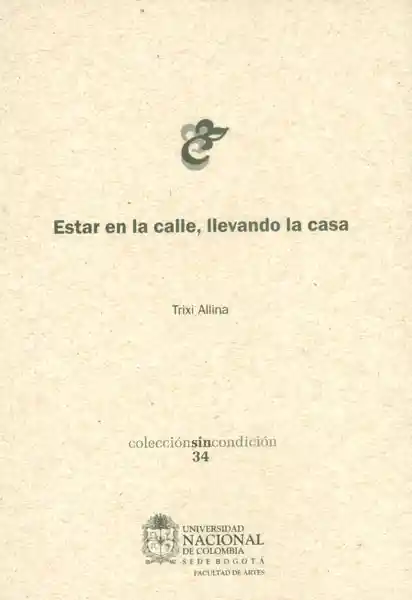 Estar en la Calle Llevando la Casa - Trixi Allina
