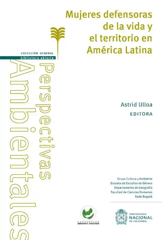 Mujeres Defensoras de La Vida y El Territorio en América Latina