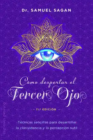 Cómo Despertar El Tercer Ojo