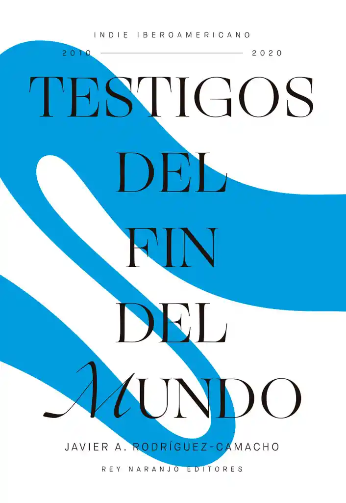 Testigos Del Fin Del Mundo