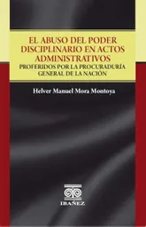 El Abuso Del Poder Disciplinario en Actos Administrativos