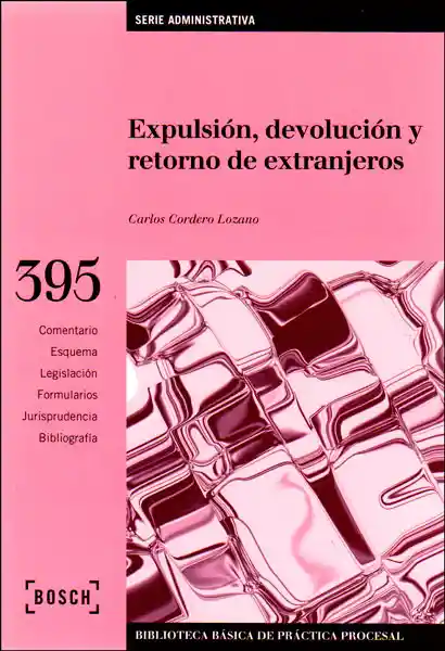 Expulsión Devolución y Retorno de Extranjeros - Carlos Cordero