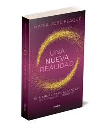 Una Nueva Realidad - María José Flaqué