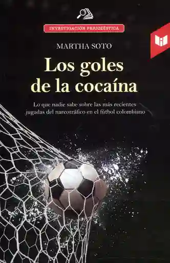 Los Goles de La Cocaína