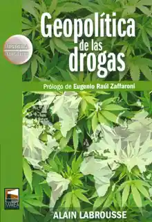 Geopolítica de Las Drogas - Alain Labrousse