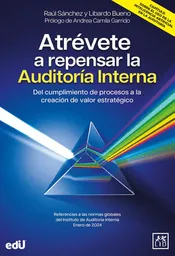 Atrevete a Repensar La Auditoria Interna
