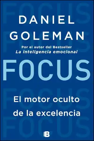 Focus - Daniel Goleman