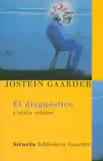 El diagnóstico y otros relatos