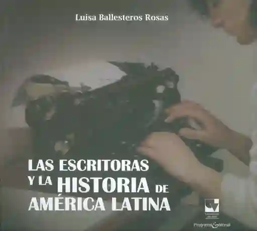 Las Escritoras y la Historia de América Latina