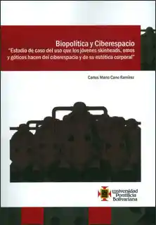 Biopolítica y Ciberespacio. - Carlos Mario Cano Ramírez