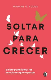 Soltar Para Crecer Rouge - Madame G