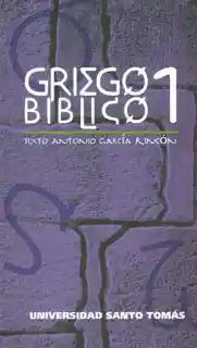 Griego Bíblico 1 - Sixto Antonio García Rincón