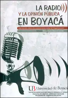 La Radio y la Opinión Pública en Boyacá. Una Mirada Crítica