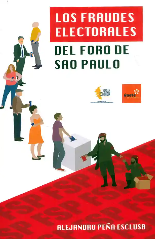 Los Fraudes Electorales Del Foro de Sao Paulo