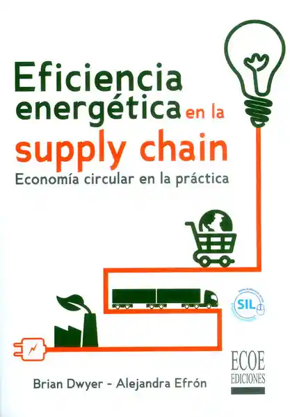 Eficiencia energética en la supply chain. Economía circular en la práctica