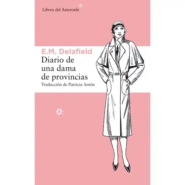 Diario de Una Dama de Provincias - E.m. Delafield