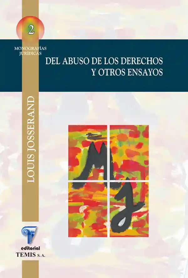 Del Abuso de Los Derechos y Otros Ensayos