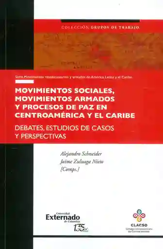 Movimientos Sociales Movimientos Armados y Procesos de Paz en Centroamérica y El Caribe