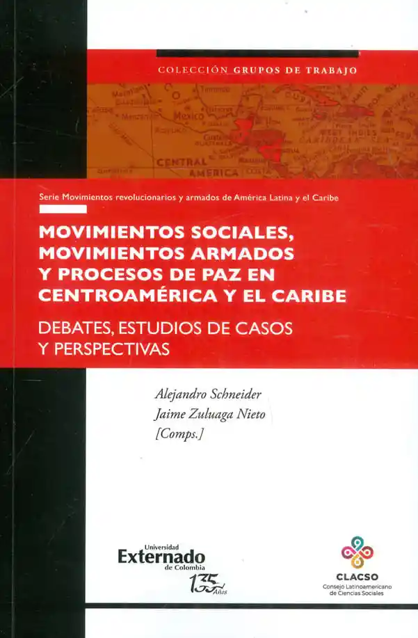 Movimientos Sociales Movimientos Armados y Procesos de Paz en Centroamérica y El Caribe