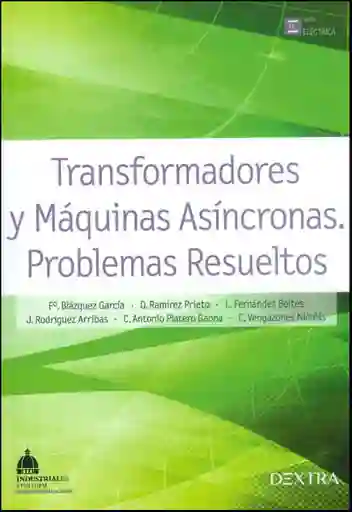 Transformadores y Máquinas Eléctricas Asíncronas Problemas Resueltos