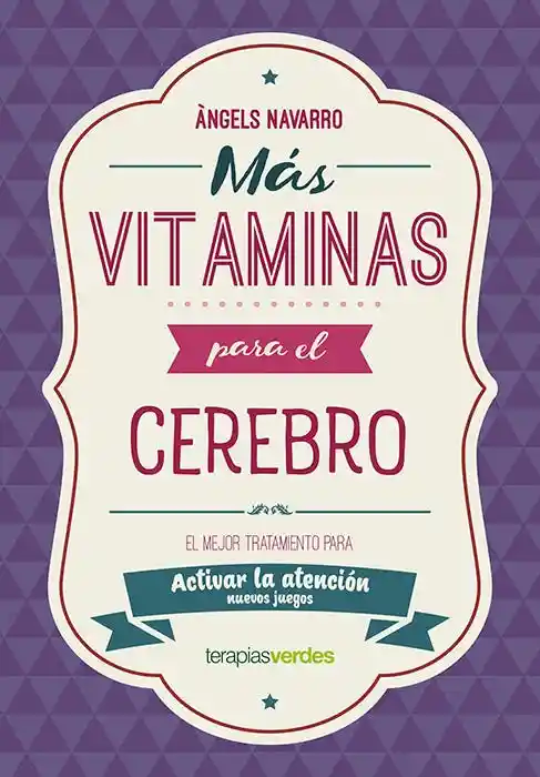 Más Vitaminas Para el Cerebro. Activar la Atención